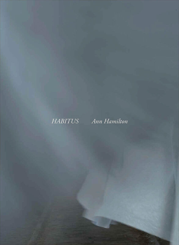 Ann Hamilton – Habitus