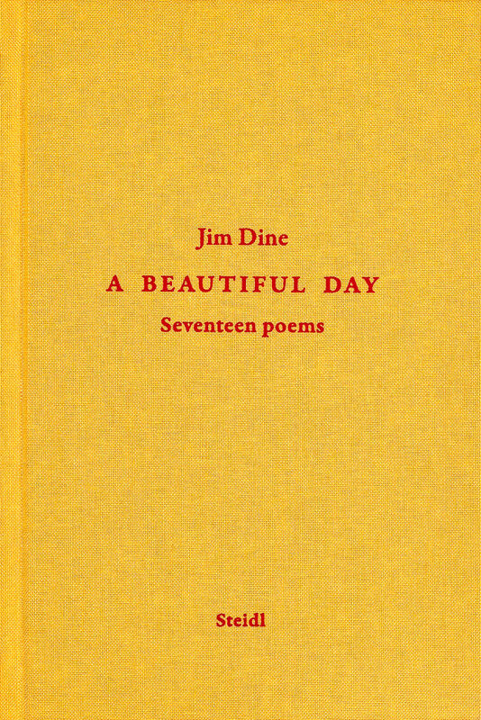 Jim Dine – A Beautiful Day