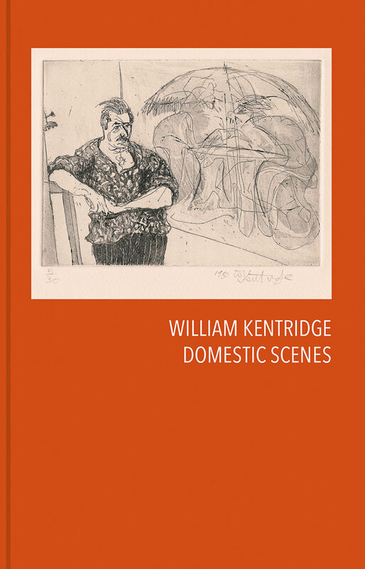 William Kentridge – Domestic Scenes