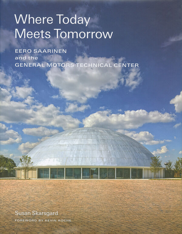 Where Today Meets Tomorrow (Saarinen)