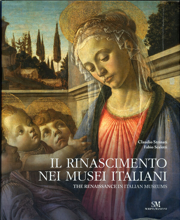 The Renaissance in Italian Museums