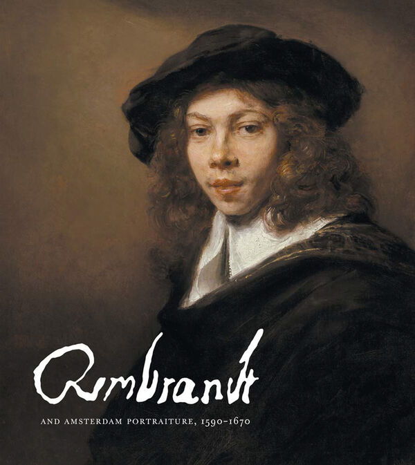 Rembrandt and Amsterdam Portraiture