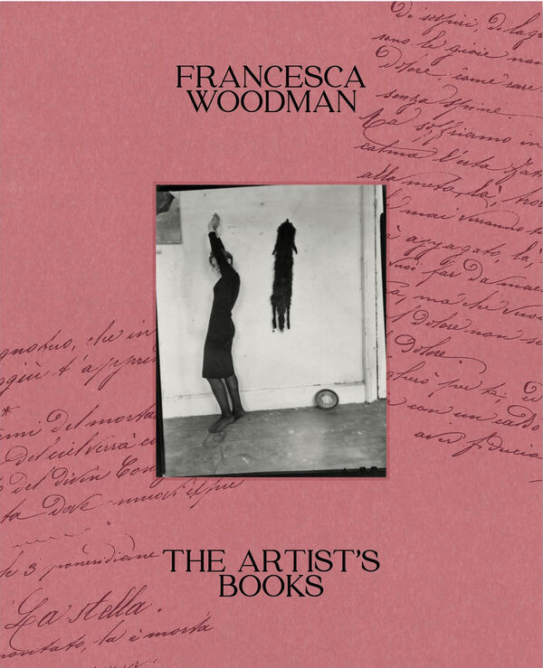 Francesca Woodman – The Artist’s Books