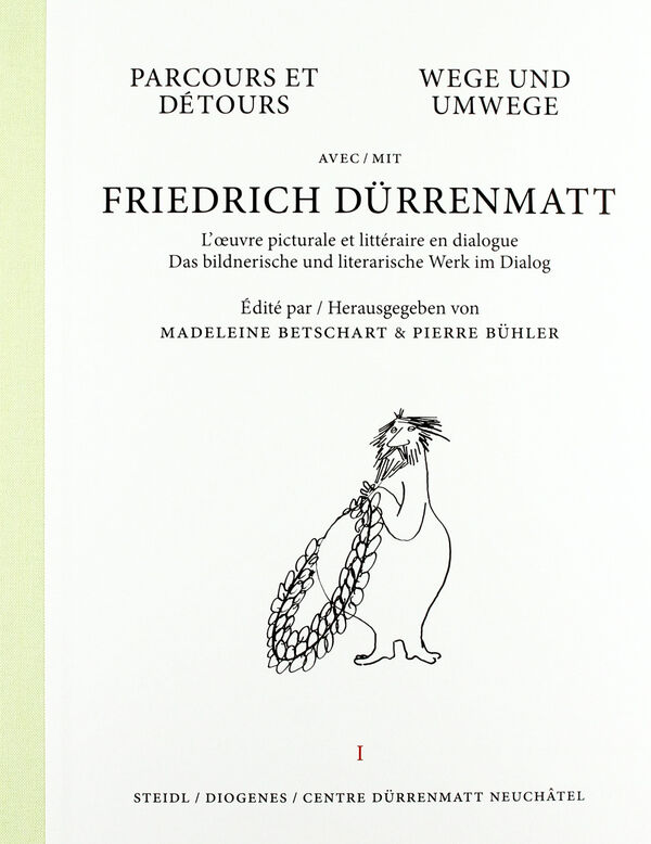 Friedrich Dürrenmatt – Parcours et Détours | Wege und Umwege I