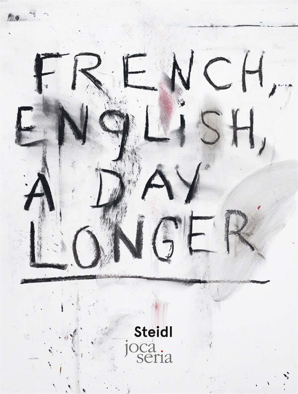 Jim Dine – French, English, A Day Longer