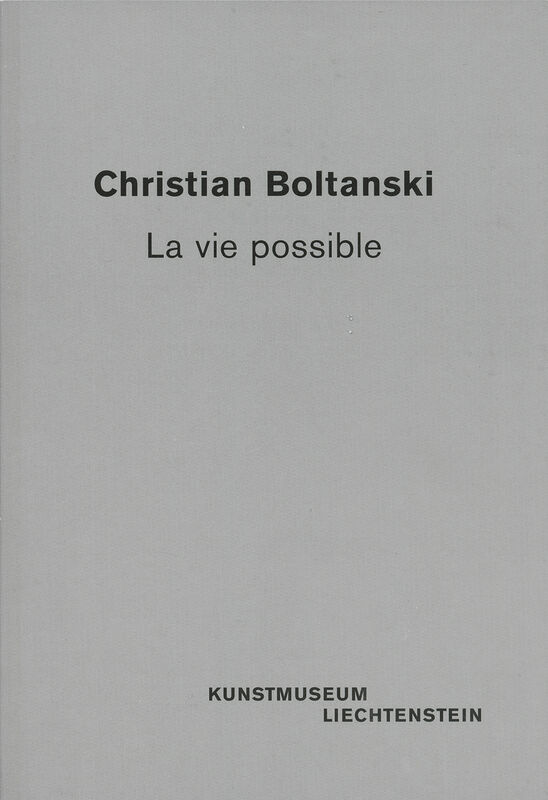 Christian Boltanski – La vie possible