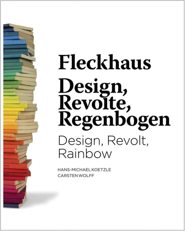 Fleckhaus: Design, Revolte, Regenbogen