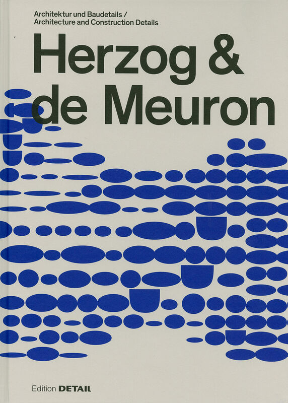 Herzog & de Meuron – Architektur und Baudetails