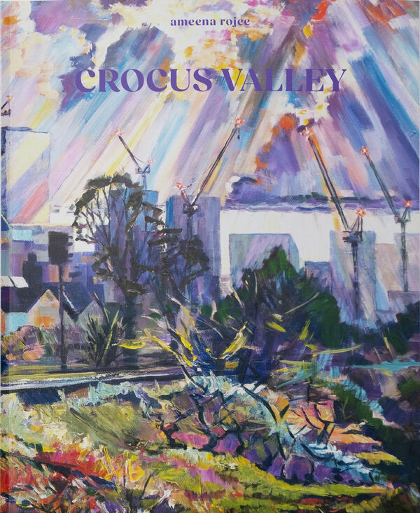 Ameena Rojee – Crocus Valley | special ed.