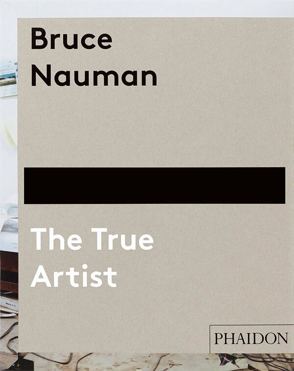 Bruce Nauman – True Artist (*Hurt)