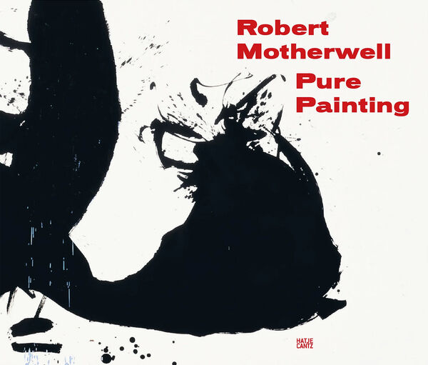 Robert Motherwell – Pure Painting