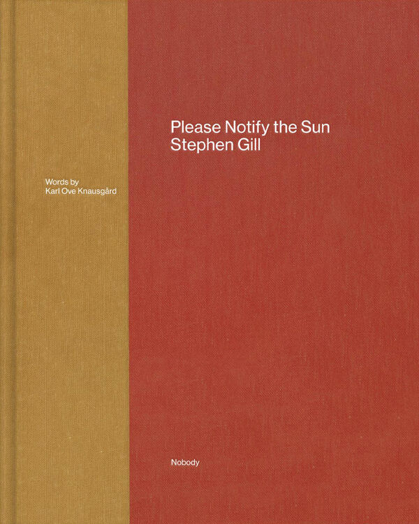 Stephen Gill – Please Notify the Sun (sign.)