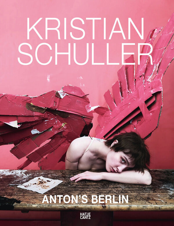 Kristian Schuller – Anton's Berlin
