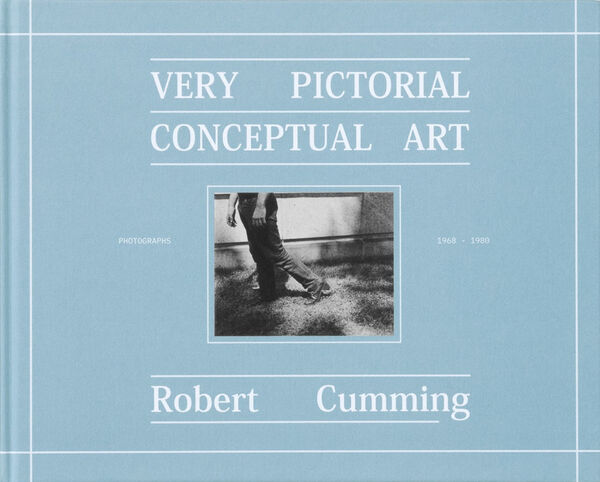 Robert Cumming – Very Pictorial Conceptual Art
