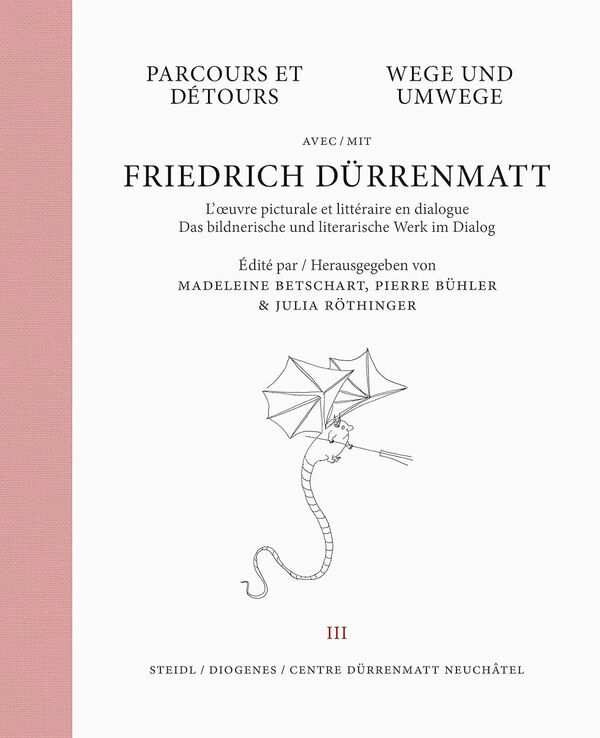 Friedrich Dürrenmatt – Parcours et Détours | Wege und Umwege III
