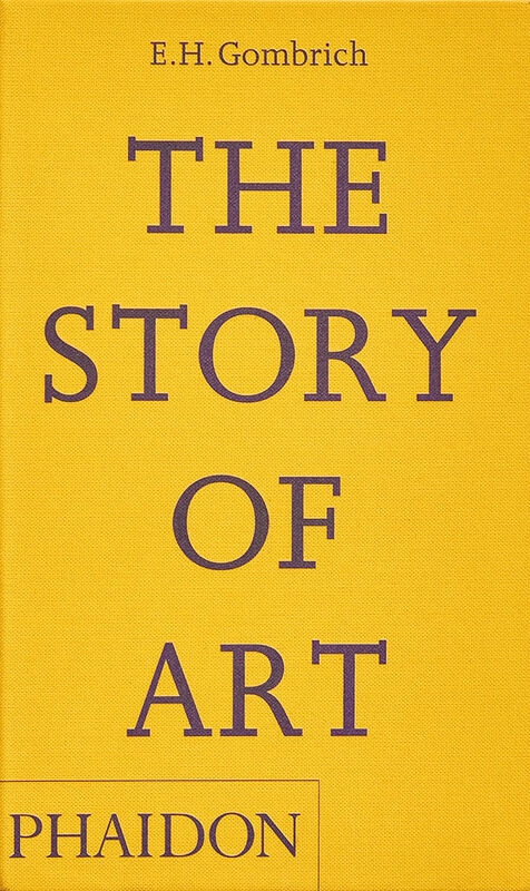 E.H. Gombrich – The Story of Art (*Hurt)